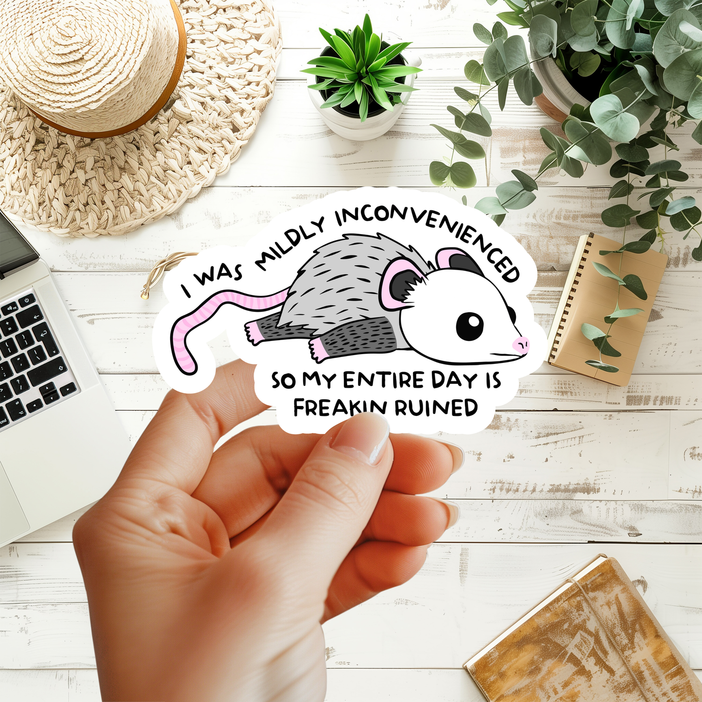 I Was Mildly Inconvenienced So My Entire Day Is Freakin' Ruined Sticker