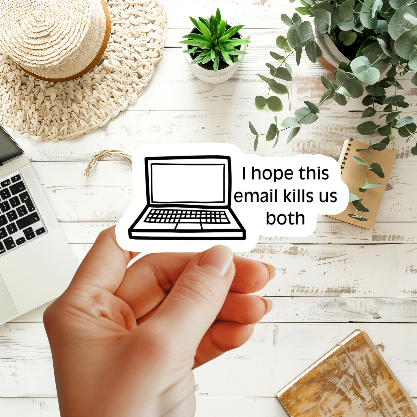 I Hope This Email Kills Us Both Sticker