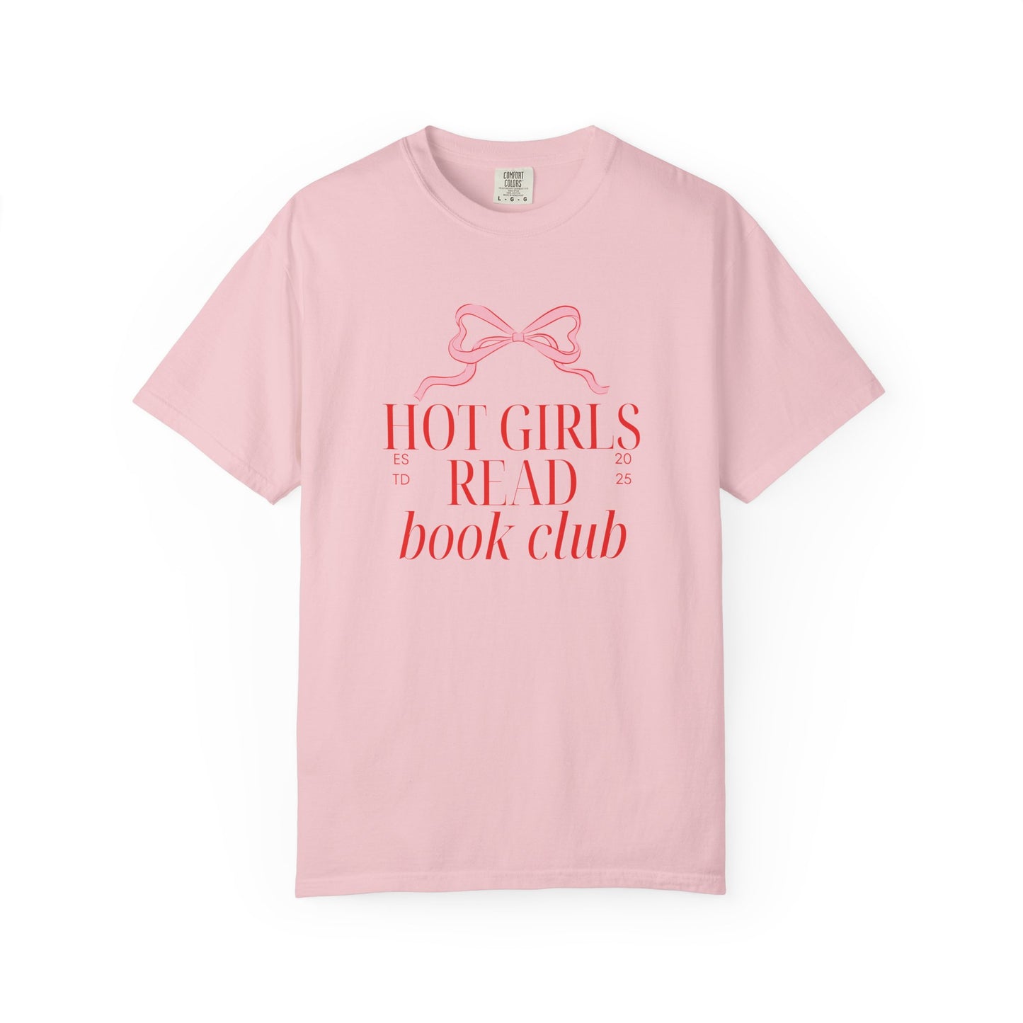 Hot Girls Read Book Club Comfort Colors T-Shirt