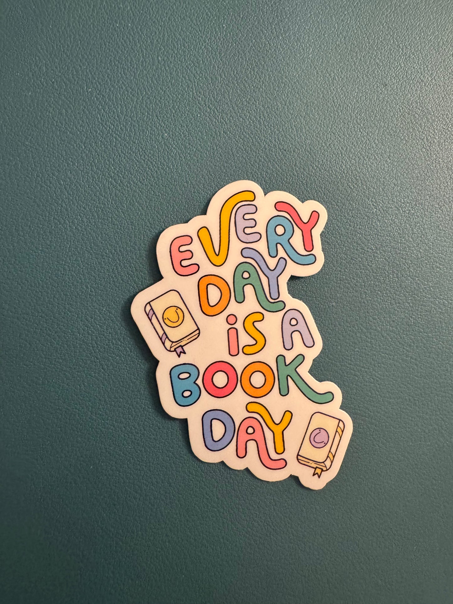 Everyday Is A Book Day Sticker
