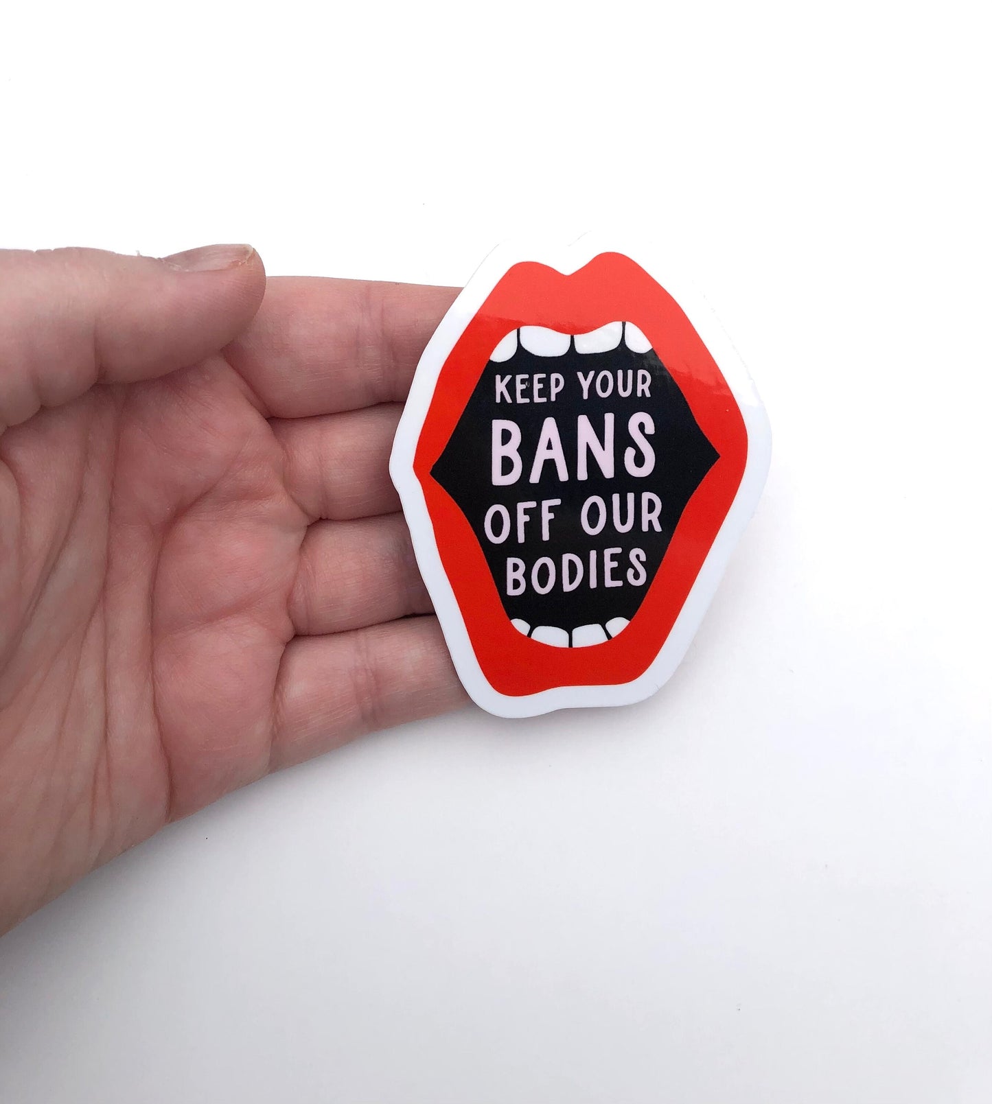 Keep Your Bans Off Our Bodies Waterproof Sticker | Women's Reproductive Rights, Women's Health, Gender Equality, Roe v. Wade, Laptop Sticker