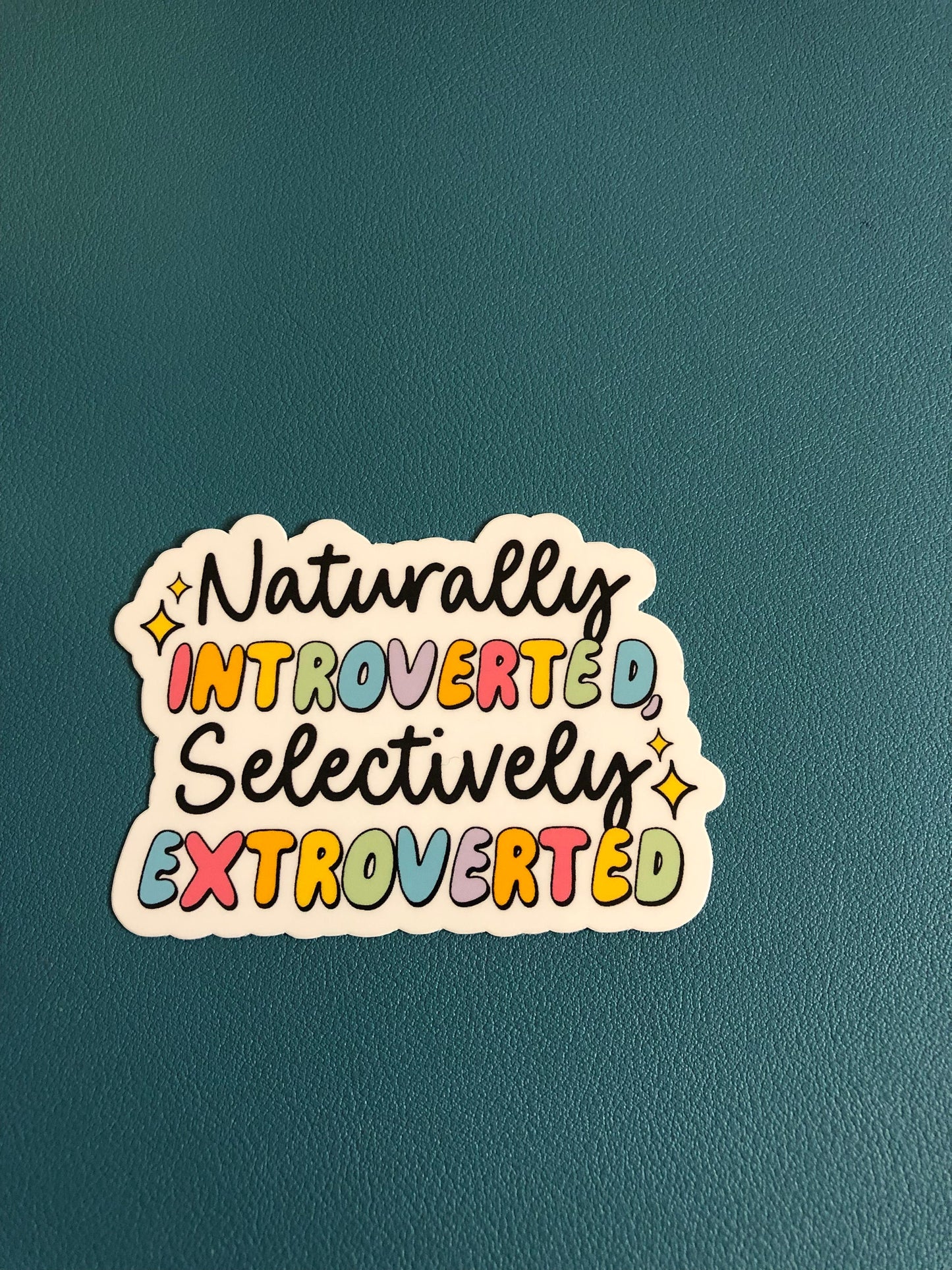 Naturally Introverted Selectively Extroverted Waterproof Sticker, Introvert, Extrovert, Homebody, Trendy Sticker, Water Bottle Sticker