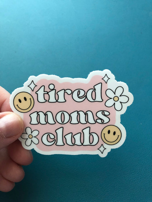 Tired Moms Club Waterproof Sticker, Overstimulated Moms Club Sticker, Water Bottle Sticker, Trendy, Funny Gift For Mom, Super Mom Sticker