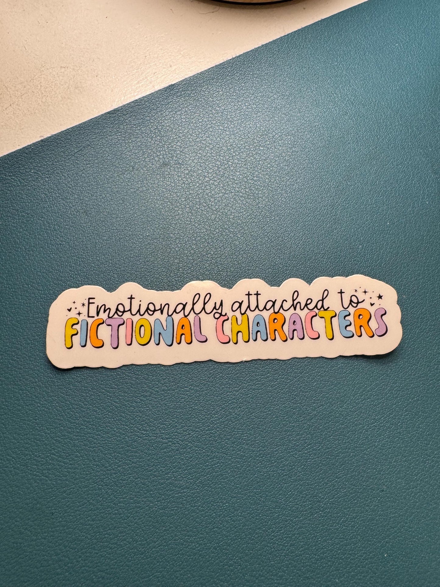 Emotionally Attached To Fictional Characters Sticker, Fictional Boyfriend Sticker, Bookish Lover, Bookstore Girlie, Gift for Reader, Booktok