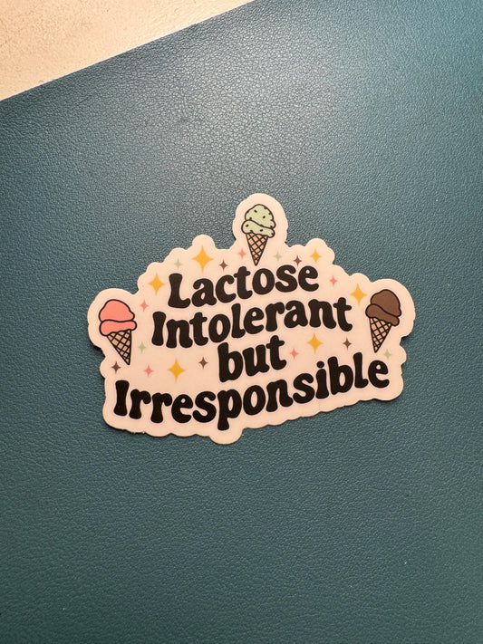 Lactose Intolerant But Irresponsible Sticker, Ice Cream Cone Sticker, Dairy Free, Tummy Trouble Sticker, Dairy Lover Sticker