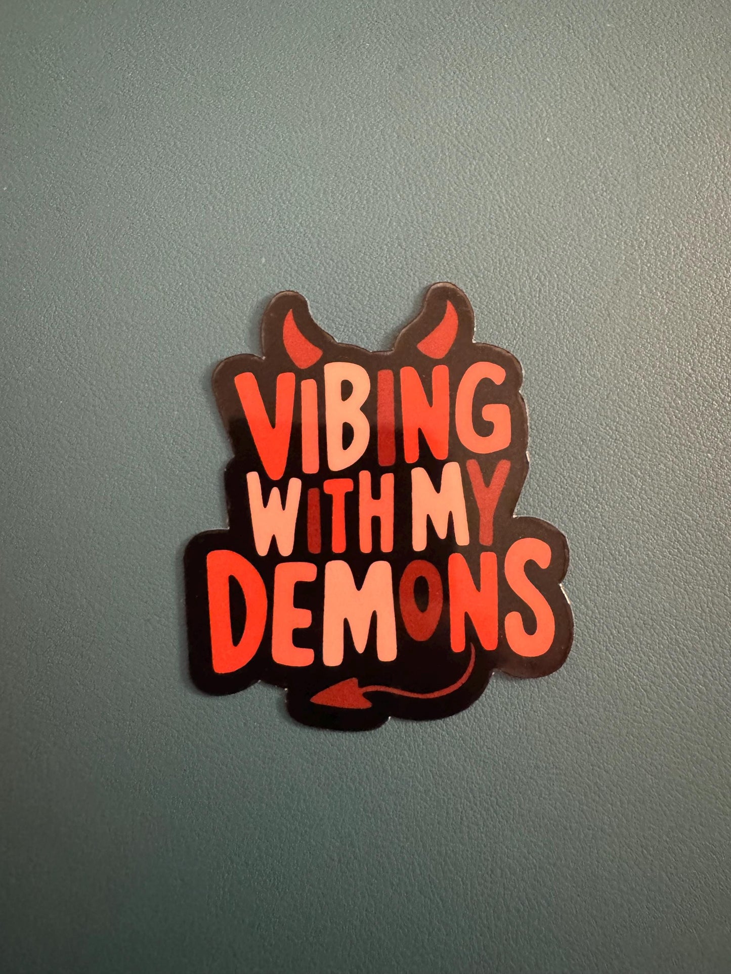 Vibing With My Demons Sticker, Sarcastic Sticker, Adult Humor, Devil Horns Sticker, Waterproof Sticker, Decal, Kindle Sticker, Mental Health