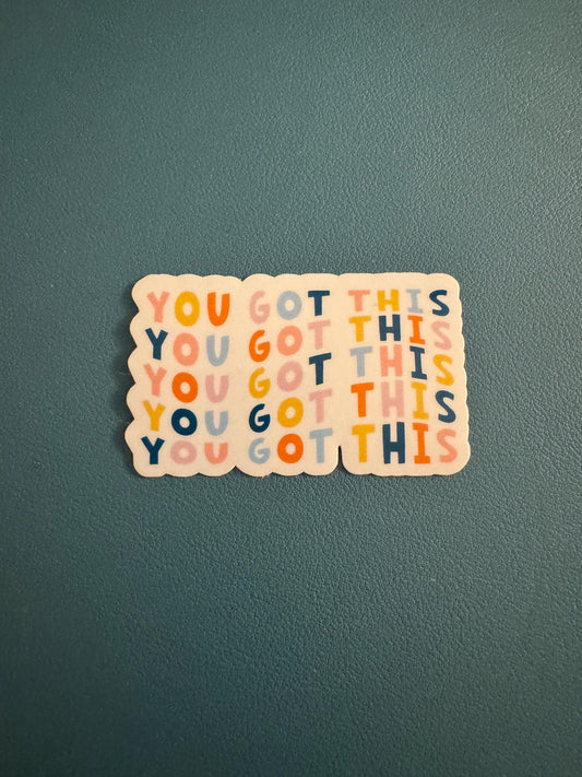 You Got This Vinyl Sticker, Positive Affirmation Waterproof Sticker, Rainbow Graphic Lettering