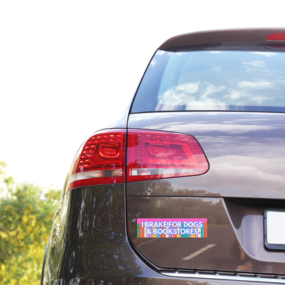 I Brake For Dogs & Bookstores Bumper Sticker