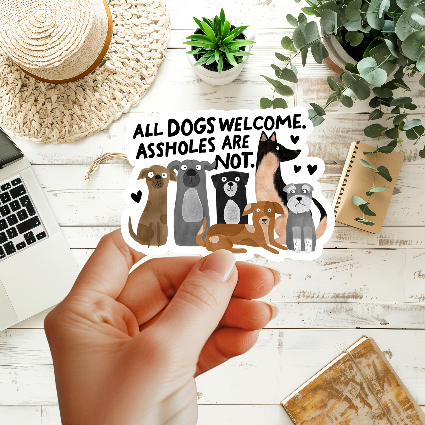 All Dogs Are Welcome, Assholes Are Not Sticker