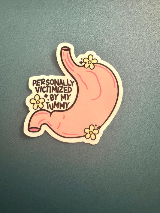 Personally Victimized By My Tummy Waterproof Sticker, Tummy Troubles Sticker, IBS, Gastroparesis Sticker, Ulcerative Colitis Sticker, IBD