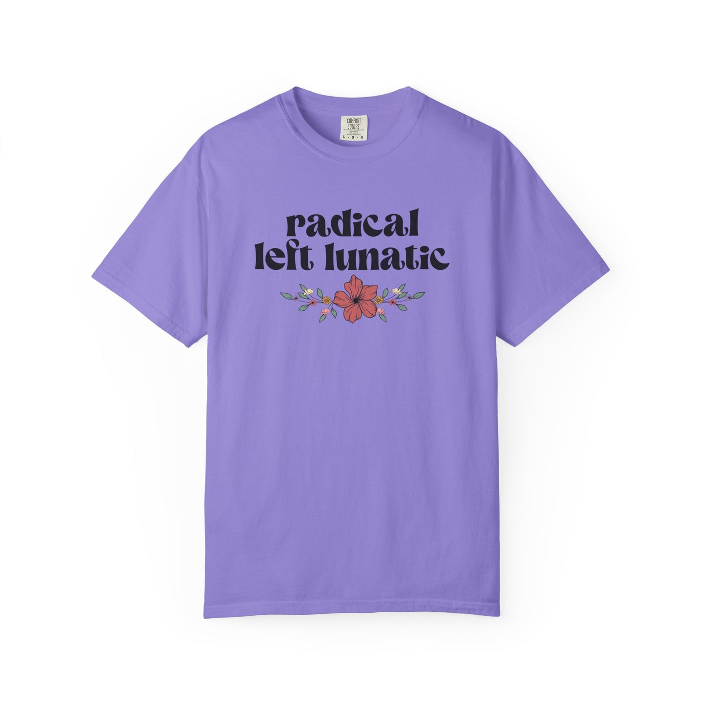 Radical Left Lunatic T-Shirt
