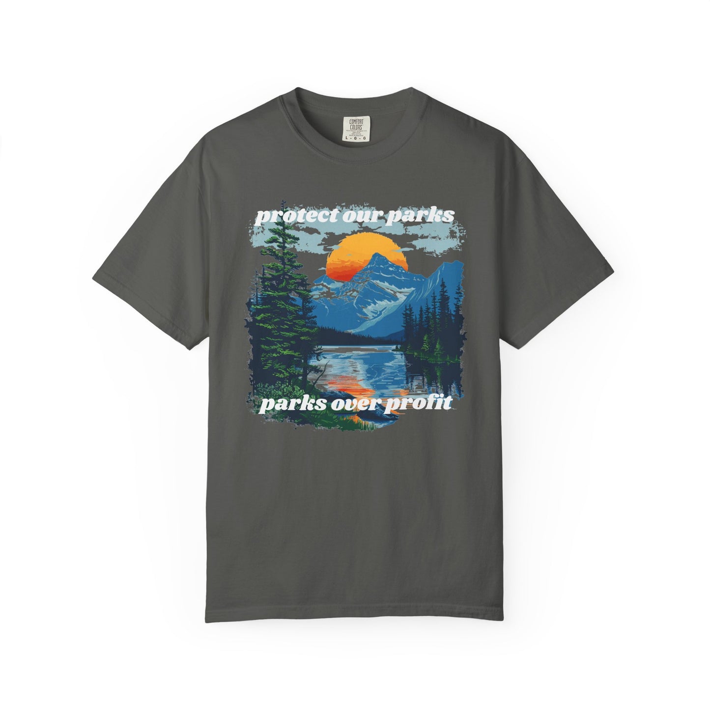 Protect Our Parks, Parks Over Profits, National Parks Comfort Colors T-Shirt