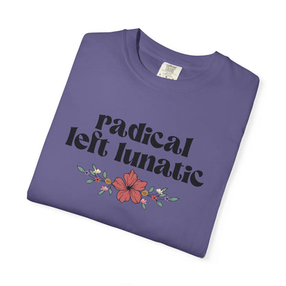 Radical Left Lunatic T-Shirt