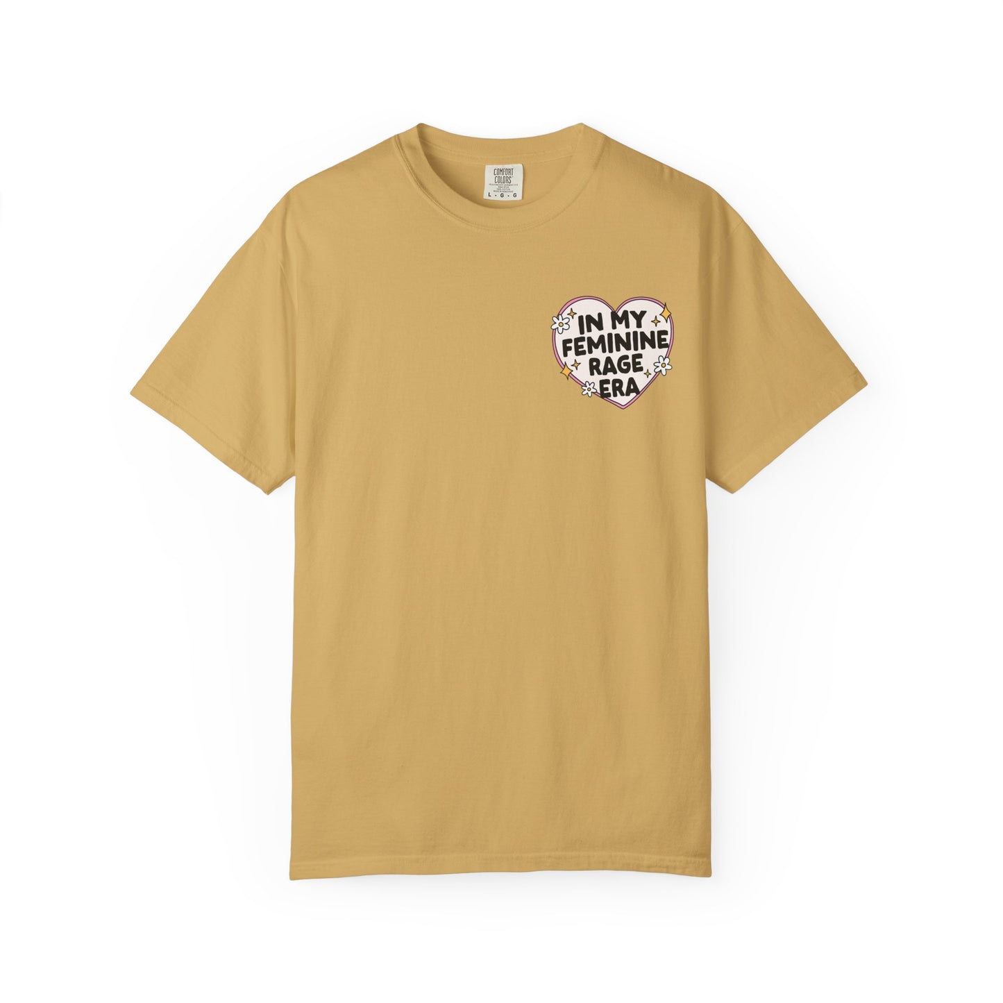 In My Feminine Rage Era T-Shirt, Comfort Colors Tee, Feminist T-Shirt, Women's Rights, Gender Equality, Cozy Tee