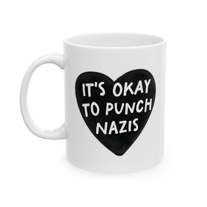 It's Okay To Punch Nazis Coffee Mug