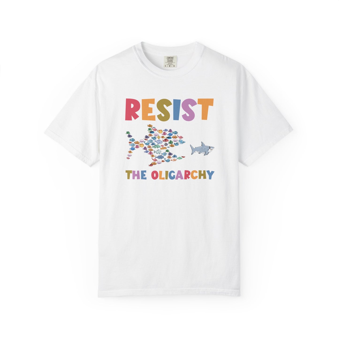 Resist The Oligarchy Comfort Colors T-Shirt