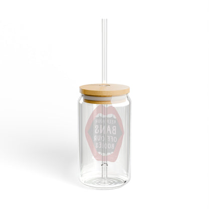 Keep Your Bans Off Our Bodies 16oz Glass Iced Coffee Cup