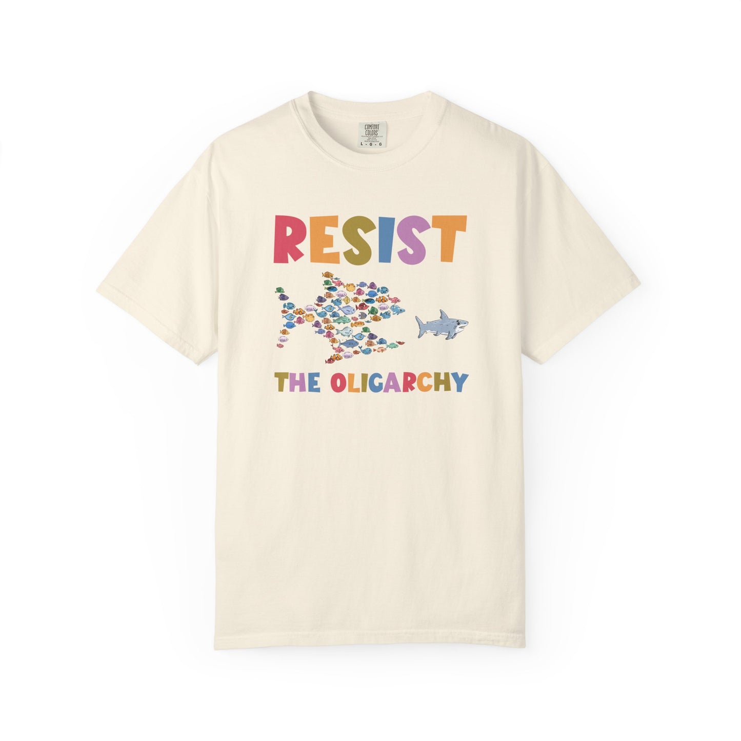 Resist The Oligarchy Comfort Colors T-Shirt