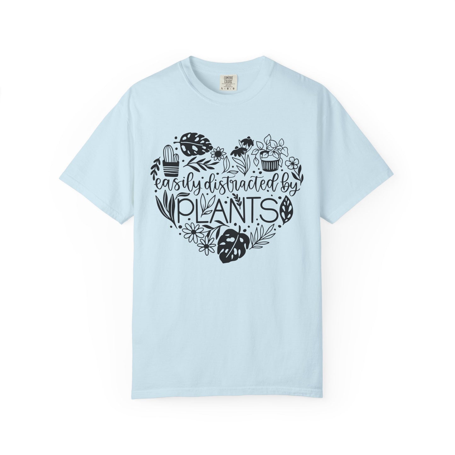 Easily Distracted By Plants Comfort Colors T-Shirt