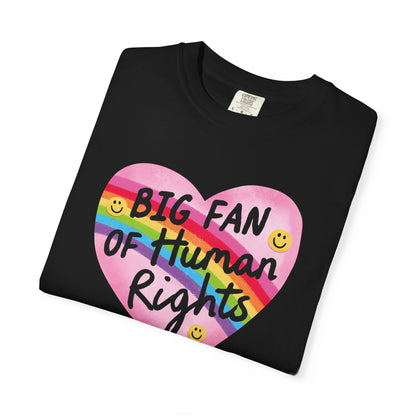 Big Fan Of Human Rights T-Shirt