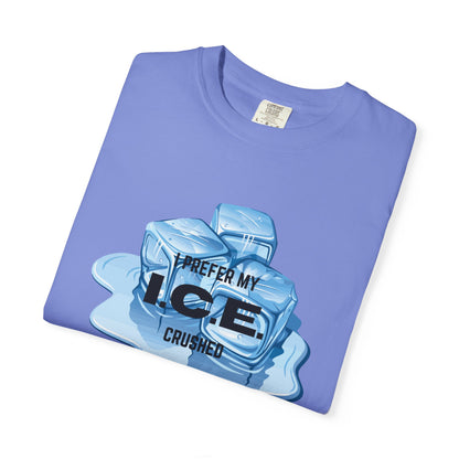 I Prefer My Ice Crushed, Fuck ICE T-Shirt