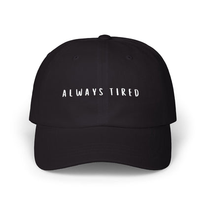 Embroidered Always Tired Dad Cap, Quirky Gift for Adults, Sassy Hat, Millennial Gift Idea, Nap Time, Funny Hat