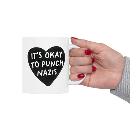 It's Okay To Punch Nazis Coffee Mug