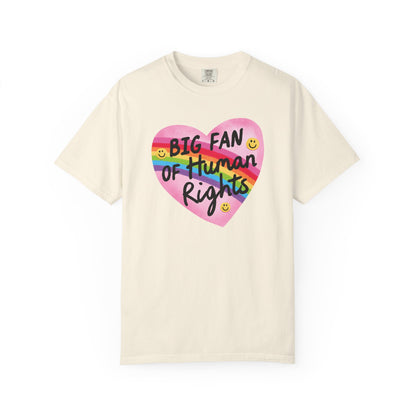 Big Fan Of Human Rights T-Shirt