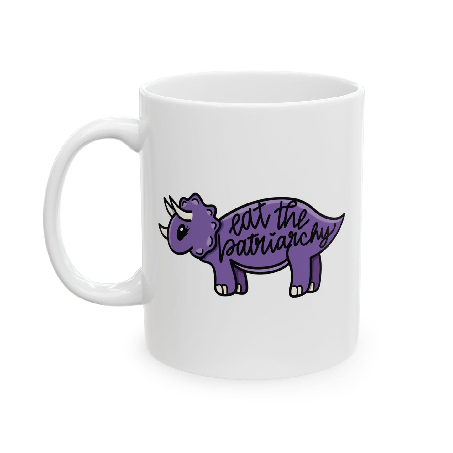 Eat The Patriarchy, Purple Dinosaur Coffee Mug