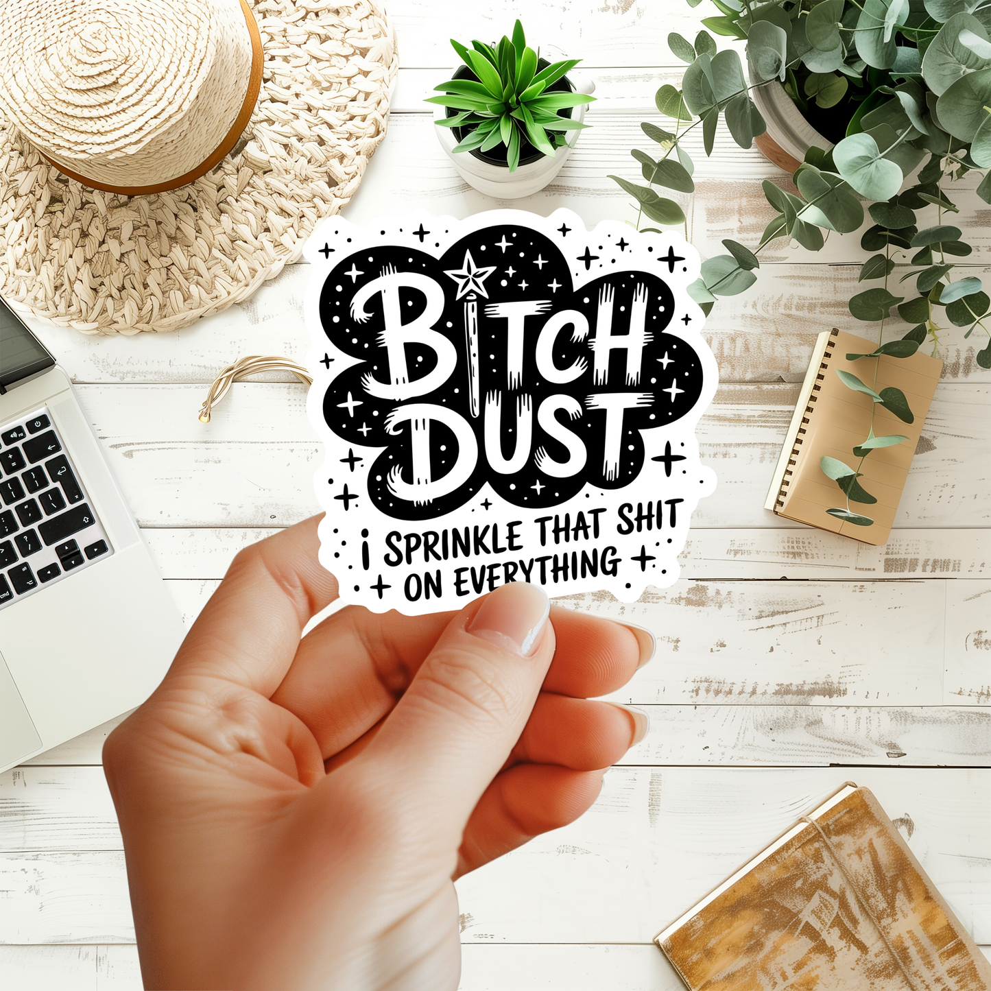 Bitch Dust Sticker