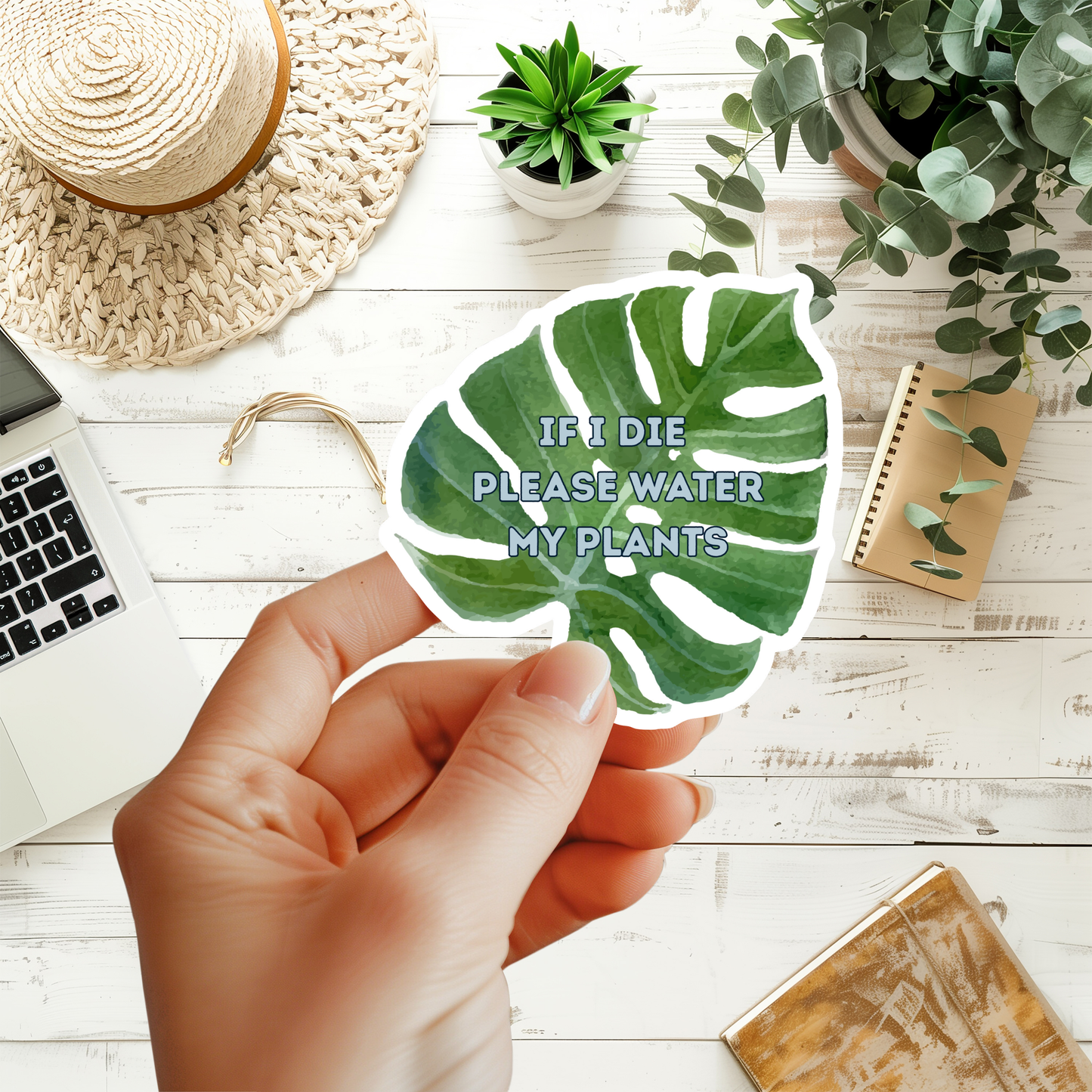 If I Die Please Water My Plants Sticker