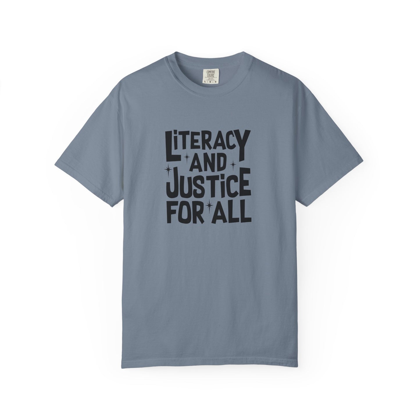 Literacy and Justice For All Unisex T-shirt, Read Banned Books, Libraries Matter, Pro Education, Librarians Matter, Support Teachers