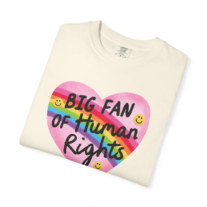 Big Fan Of Human Rights T-Shirt