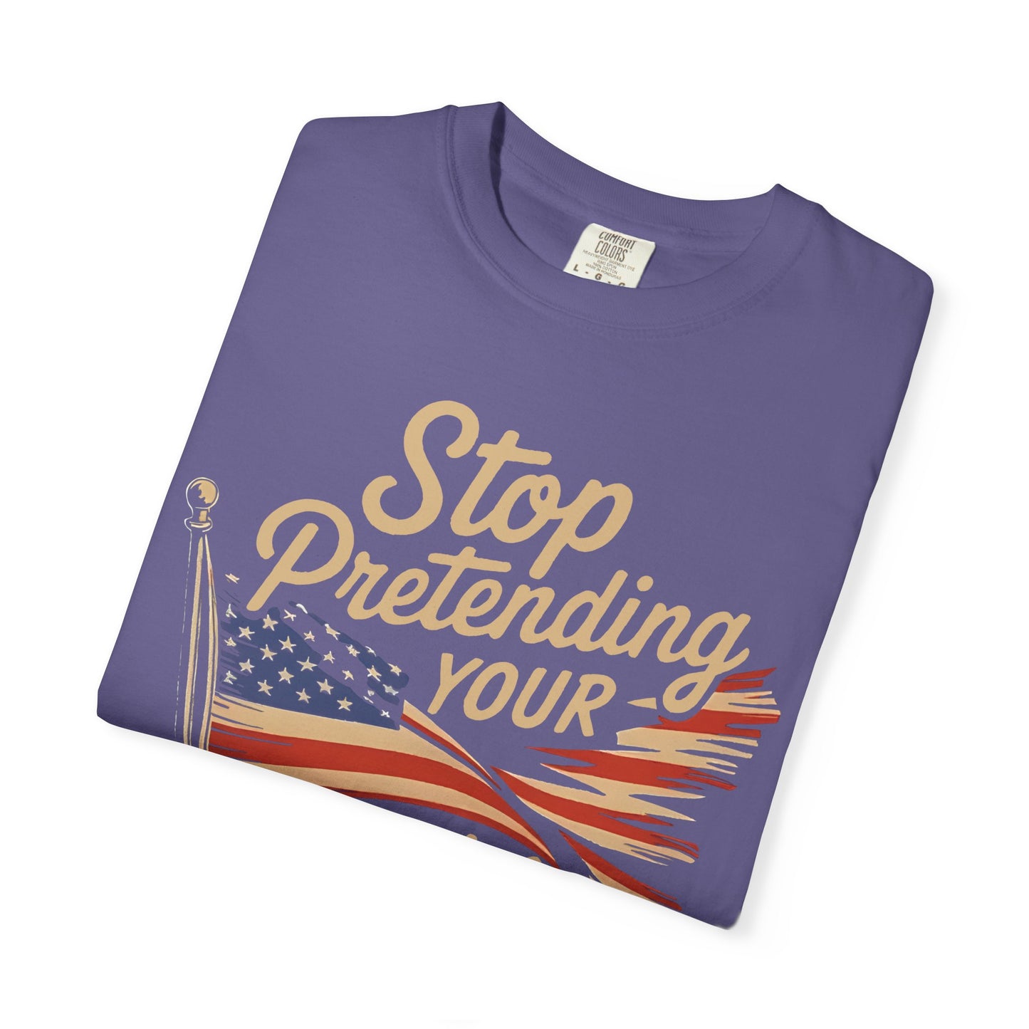 Stop Pretending Your Racism Is Patriotism T-Shirt