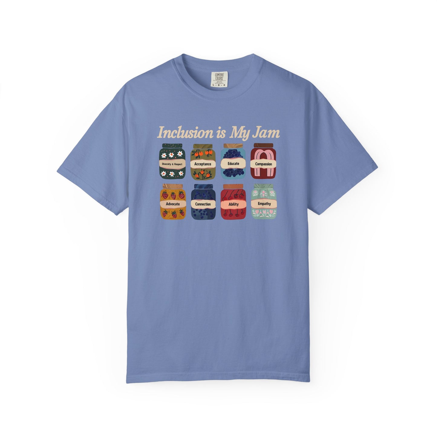 Inclusion Is My Jam, Diversity, Equity, Comfort Colors T-Shirt
