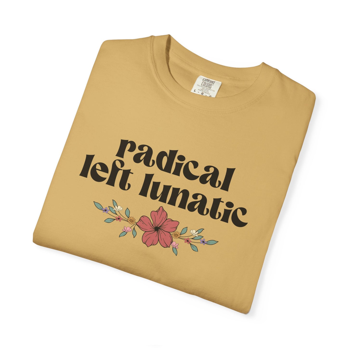 Radical Left Lunatic T-Shirt