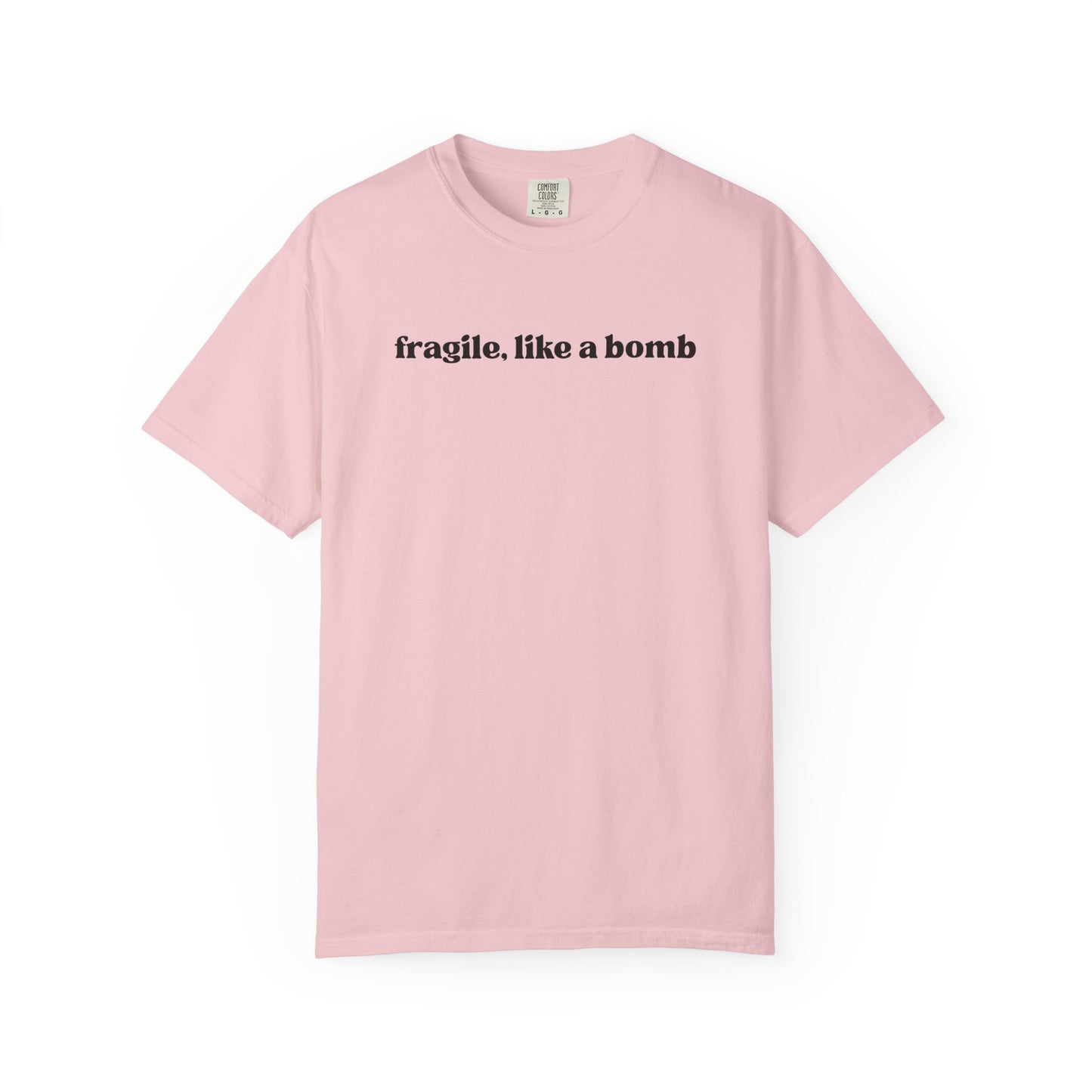 Fragile Like A Bomb T-Shirt