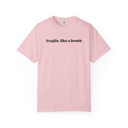 Fragile Like A Bomb T-Shirt
