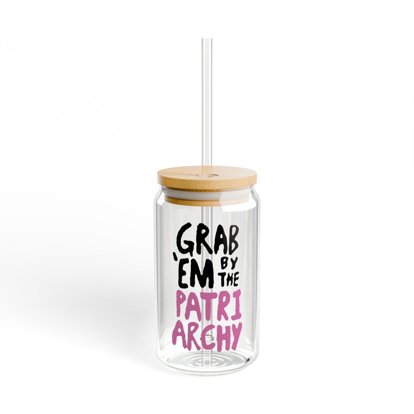 Grab 'Em By The Patriarchy Beer Can Glass Cup, Iced Coffee Cup, Glass Can Cup, Female Empowerment, Feminist Gift, Gender Equality