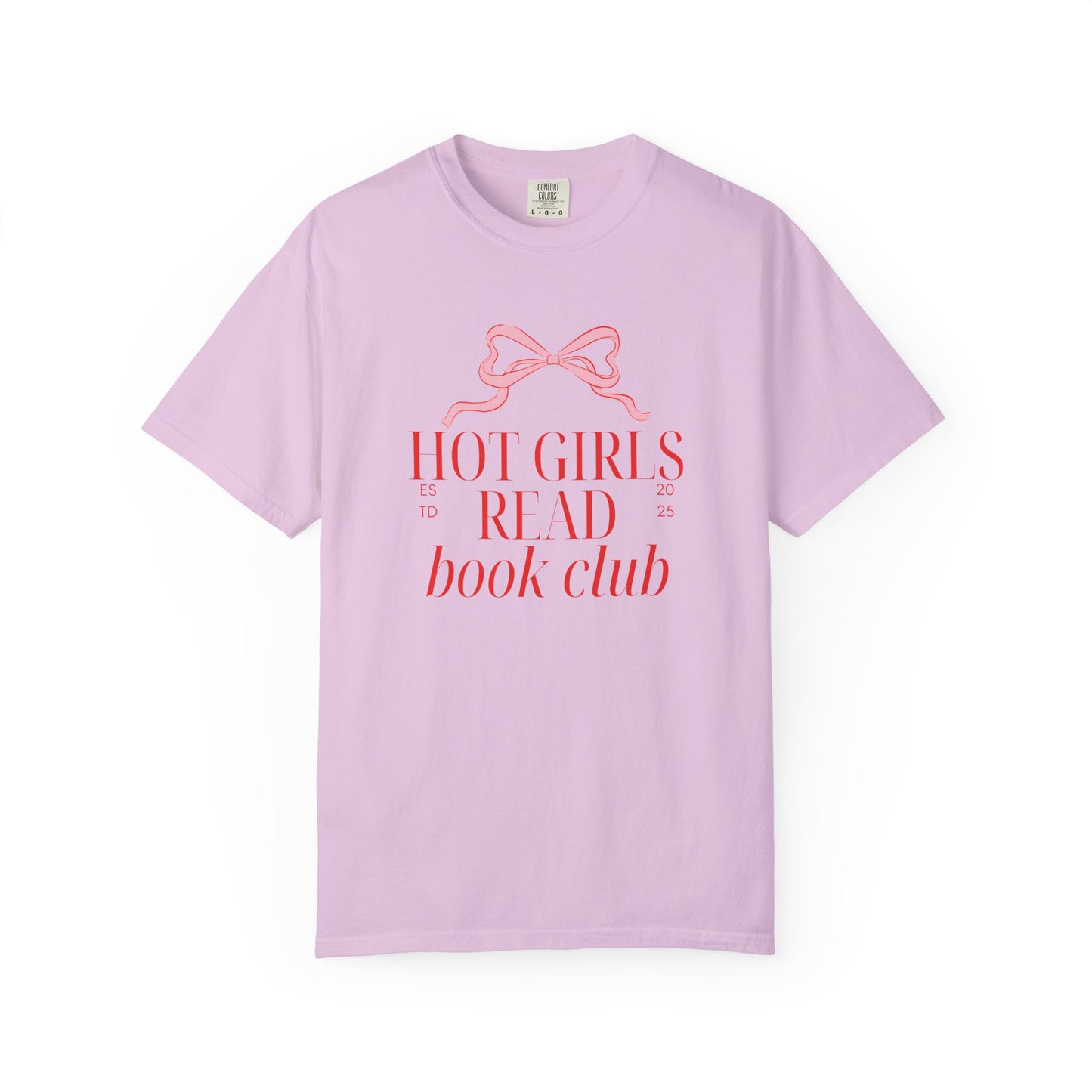 Hot Girls Read Book Club Comfort Colors T-Shirt