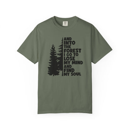 And Into The Forest I Go Comfort Colors T-Shirt