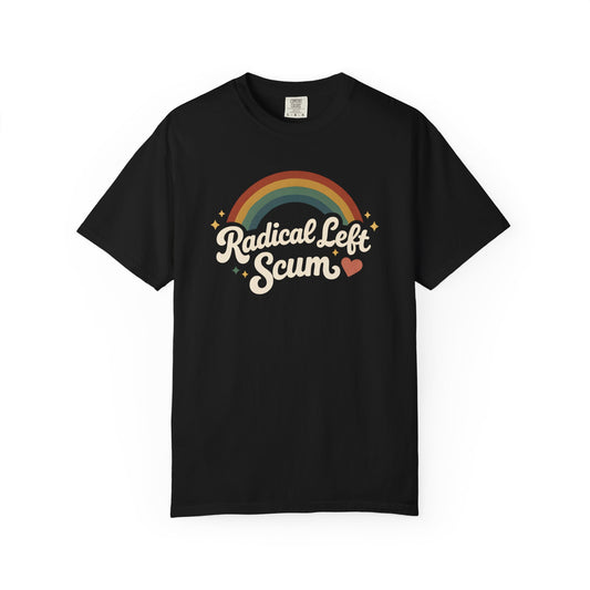 Radical Left Scum T-Shirt