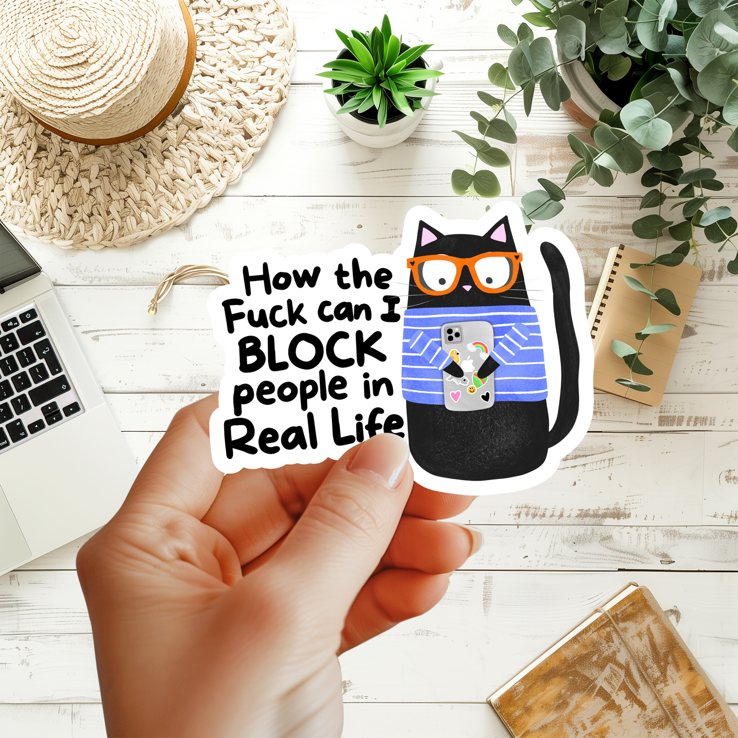 How The Fuck Can I Block People In Real Life Sticker