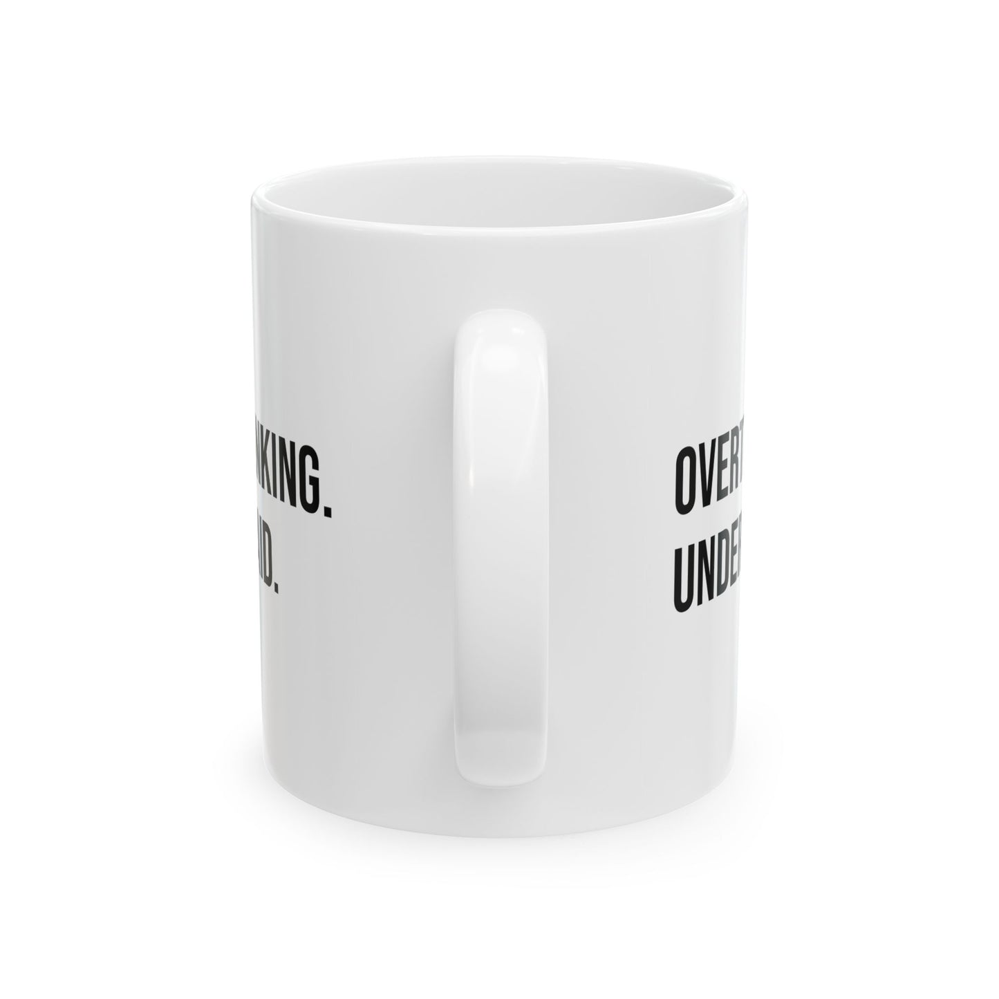 Overthinking, Underpaid. Coffee Mug