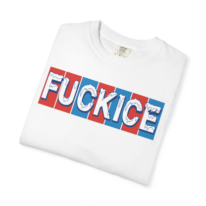 FUCK ICE T-Shirt