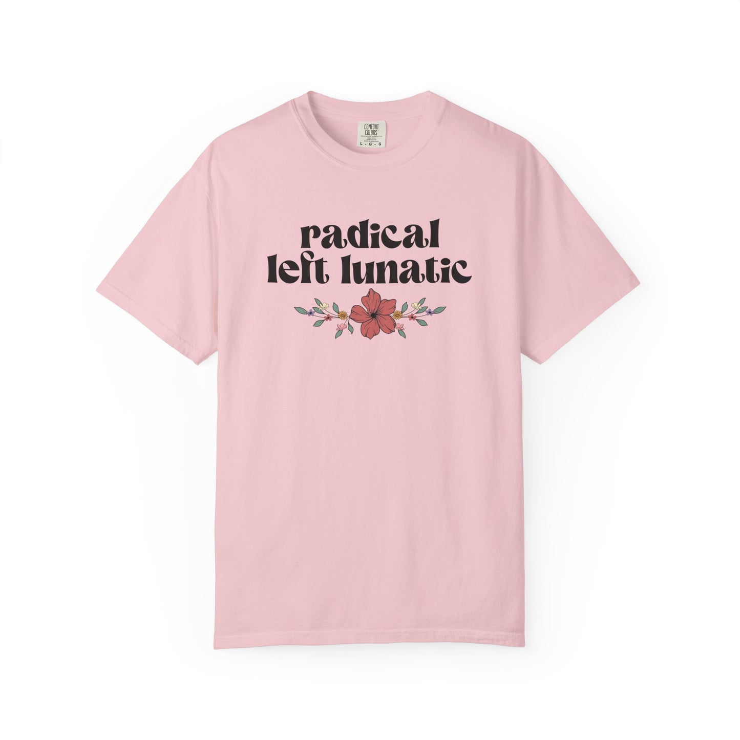 Radical Left Lunatic T-Shirt