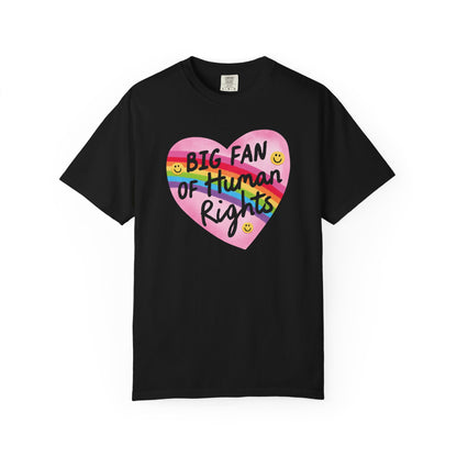Big Fan Of Human Rights T-Shirt