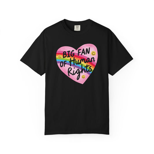 Big Fan Of Human Rights T-Shirt
