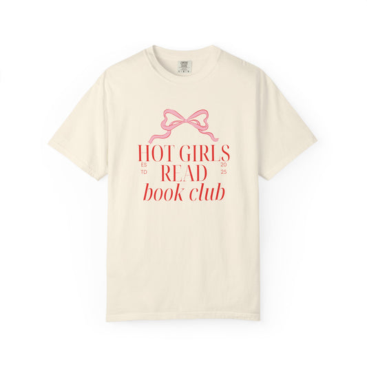 Hot Girls Read Book Club Comfort Colors T-Shirt
