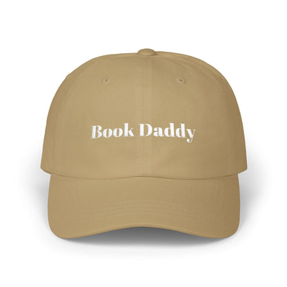 Book Daddy Hat, Embroidered Classic Dad Cap, Literary Fiction Fan Gift, Romance Books, Smut Reader, Fictional Men, Sexy Dad Hat